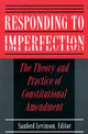 Book cover of: Responding to Imperfection. By: Sanford Levinson