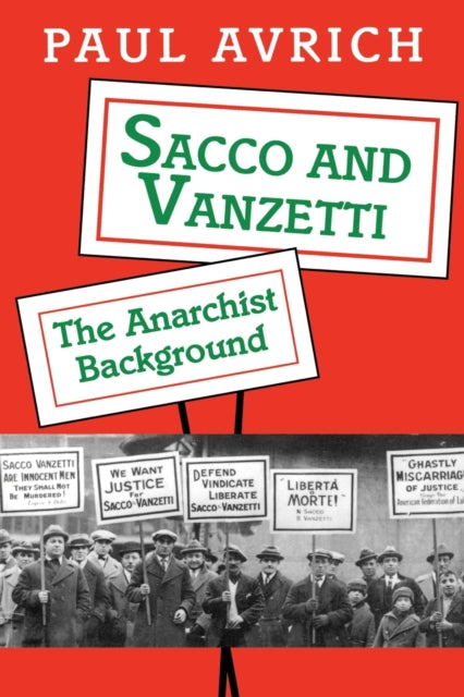 Book cover of: Sacco and Vanzetti. By: Paul Avrich