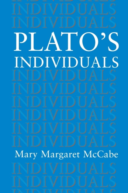 Book cover of: Plato's Individuals. By: Mary M. McCabe