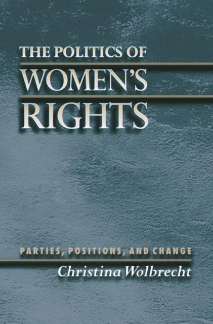 Book cover of: Politics of Women's Rights. By: Christina Wolbrecht