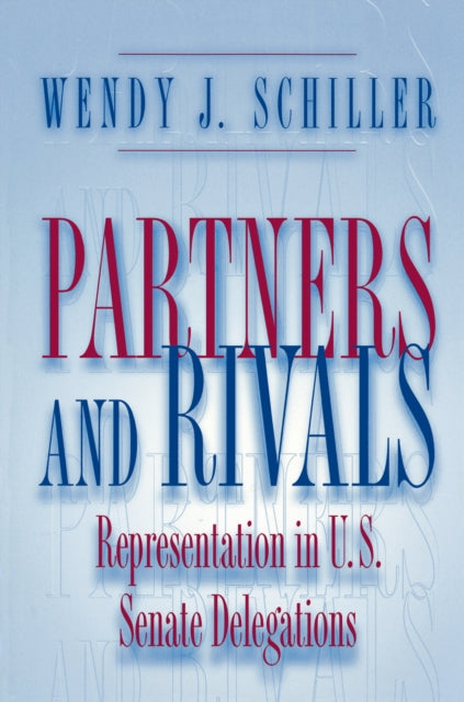Book cover of: Partners and Rivals. By: Wendy J. Schiller