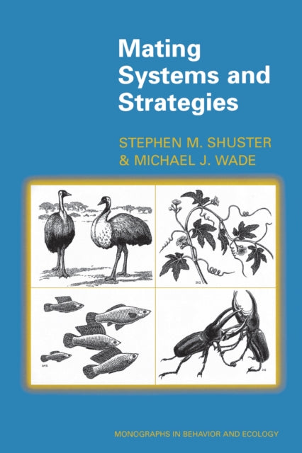 Book cover of: Mating Systems and Strategies. By: Stephen M. Shuster