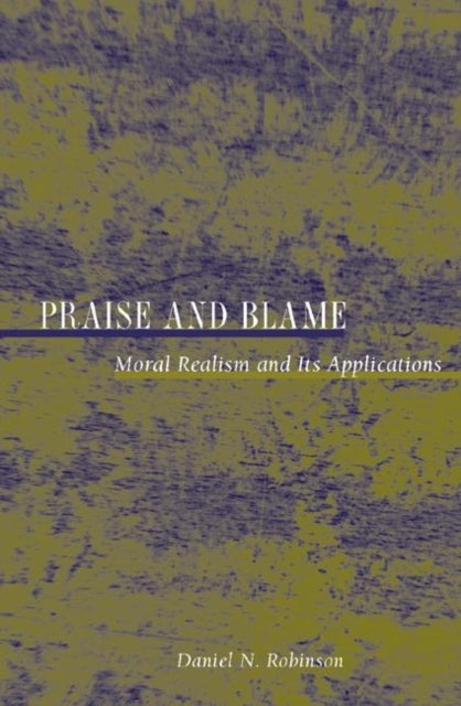 Book cover of: Praise and Blame. By: Daniel N. Robinson