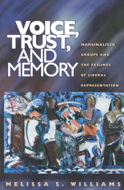 Book cover of: Voice, Trust, and Memory. By: Melissa S. Williams