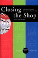 Book cover of: Closing the Shop