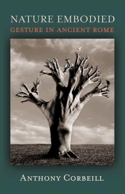 Book cover of: Nature Embodied. By: Anthony Corbeill