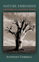 Book cover of: Nature Embodied. By: Anthony Corbeill