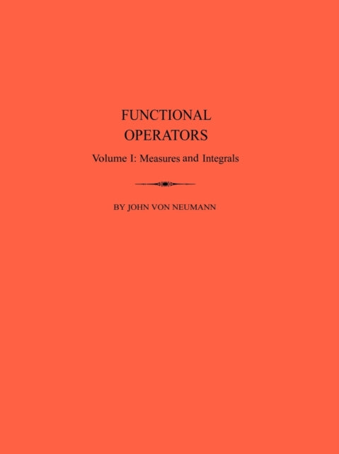 Book cover of: Functional Operators, Volume 1. By: John Von Neumann
