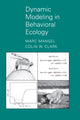 Book cover of: Dynamic Modeling in Behavioral Ecology