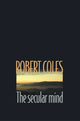 Book cover of: Secular Mind. By: Robert Coles