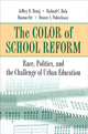 Book cover of: Color of School Reform. By: Jeffrey R. Henig