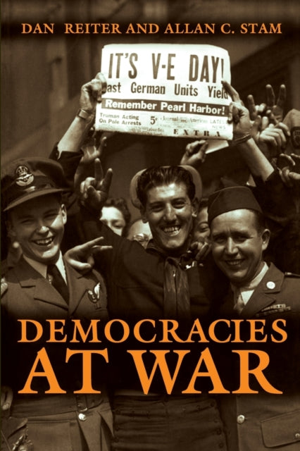 Book cover of: Democracies at War. By: Dan Reiter