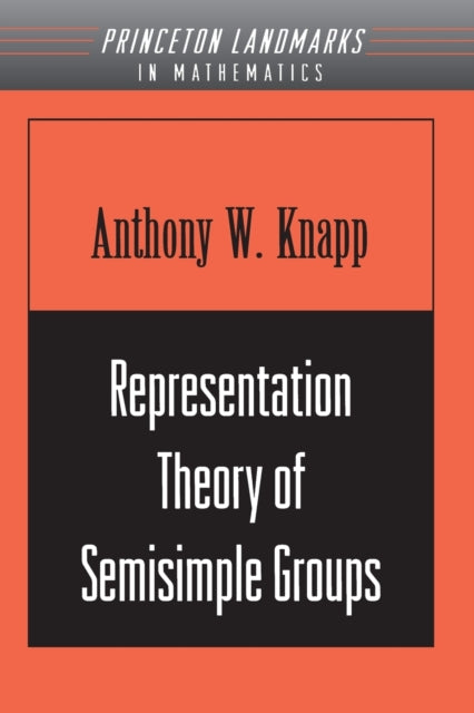 Book cover of: Representation Theory of Semisimple Groups
