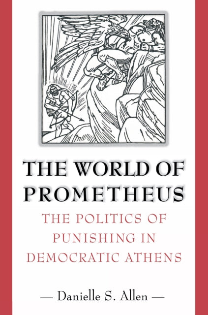 Book cover of: World of Prometheus. By: Danielle S. Allen
