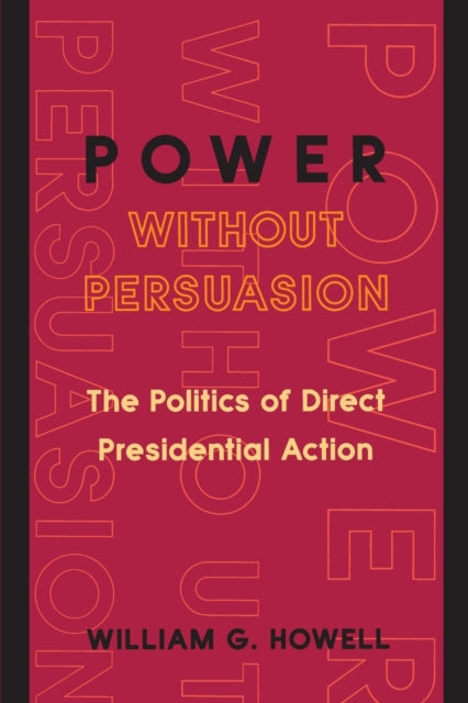 Book cover of: Power without Persuasion