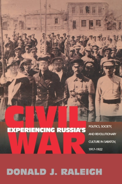 Book cover of: Experiencing Russia's Civil War