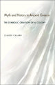 Book cover of: Myth and History in Ancient Greece. By: Claude Calame