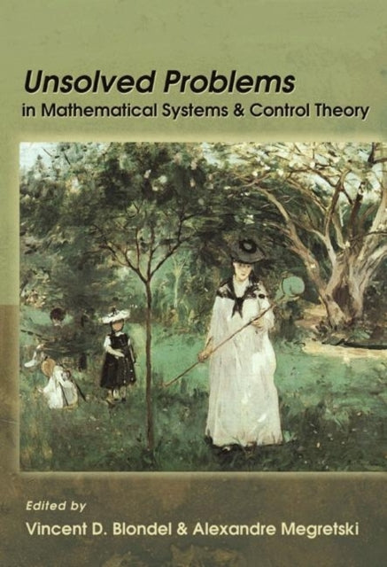 Book cover of: Unsolved Problems in Mathematical Systems and Control Theory