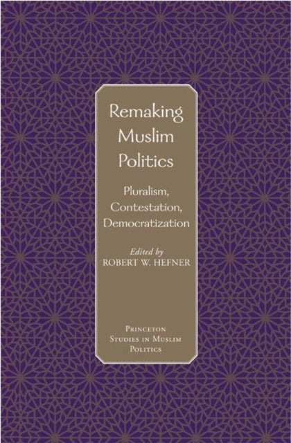 Remaking Muslim Politics