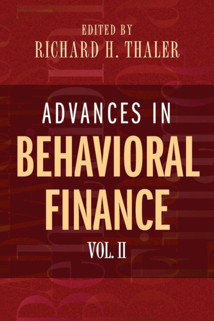 Book cover of: Advances in Behavioral Finance, Volume II. By: Richard H. Thaler