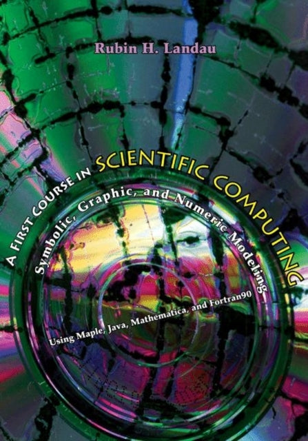 Book cover of: First Course in Scientific Computing