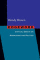Book cover of: Edgework. By: Wendy Brown