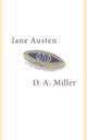 Book cover of: Jane Austen, or The Secret of Style. By: D.A. Miller