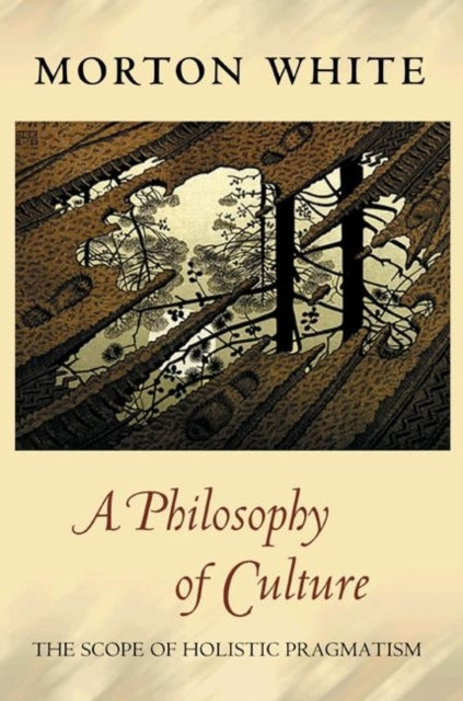 Book cover of: Philosophy of Culture. By: Morton White