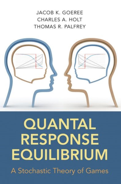 Book cover of: Quantal Response Equilibrium