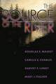 Book cover of: Source of the River. By: Douglas S. Massey