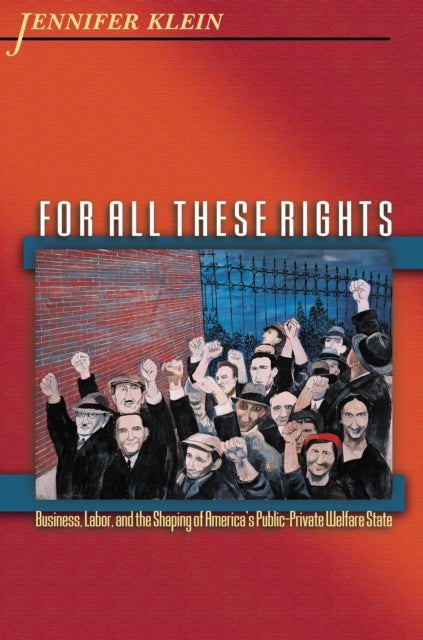 Book cover of: For All These Rights. By: Jennifer Klein