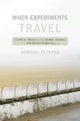 Book cover of: When Experiments Travel. By: Adriana Petryna