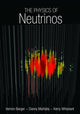 Book cover of: Physics of Neutrinos. By: V. Barger