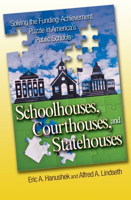 Book cover of: Schoolhouses, Courthouses, and Statehouses. By: Eric Alan Hanushek