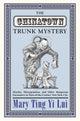 Book cover of: Chinatown Trunk Mystery. By: Mary Ting Yi Lui