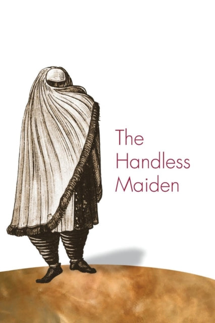 Book cover of: Handless Maiden. By: Mary Elizabeth Perry
