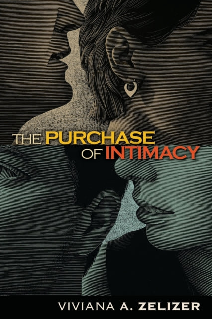 Book cover of: Purchase of Intimacy. By: Viviana A. Rotman Zelizer