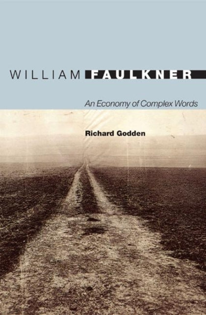 Book cover of: William Faulkner. By: Richard Godden