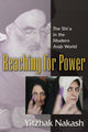 Book cover of: Reaching for Power. By: Yitzhak Nakash