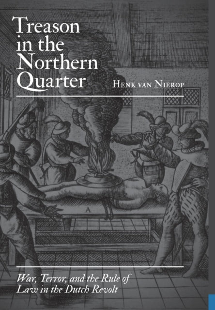 Book cover of: Treason in the Northern Quarter. By: Henk F. K. van Nierop