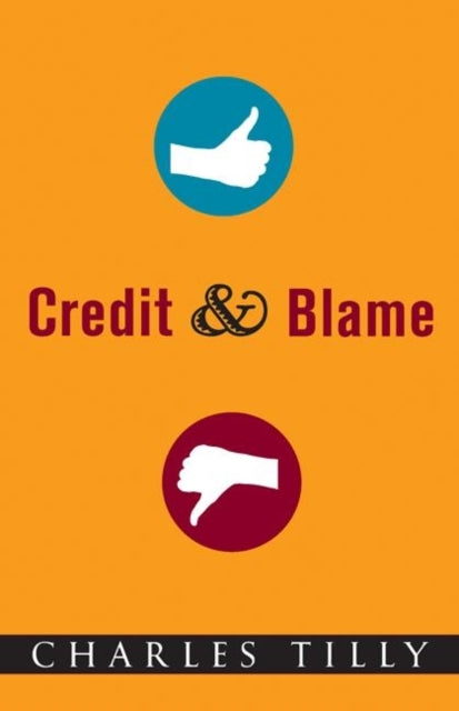 Book cover of: Credit and Blame. By: Charles Tilly