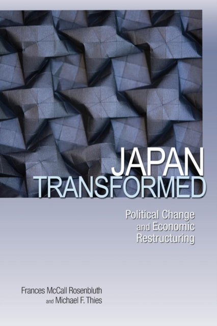 Book cover of: Japan Transformed. By: Frances McCall Rosenbluth
