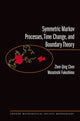 Book cover of: Symmetric Markov Processes, Time Change, and Boundary Theory (LMS-35). By: Zhen-Qing Chen