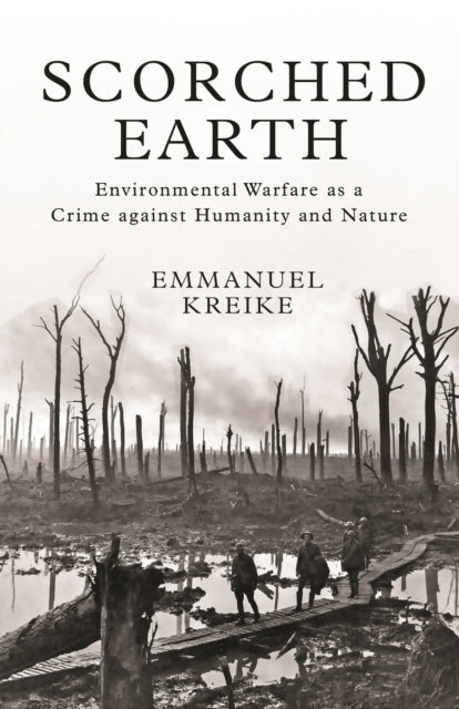 Book cover of: Scorched Earth. By: Emmanuel Kreike