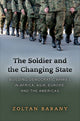 Book cover of: Soldier and the Changing State. By: Zoltan D. Barany