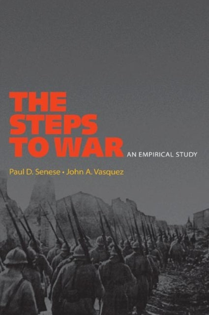 Book cover of: Steps to War. By: Paul D. Senese