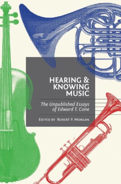 Book cover of: Hearing and Knowing Music. By: Edward T. Cone