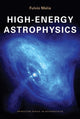 Book cover of: High-Energy Astrophysics. By: Fulvio Melia