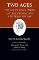 Book cover of: Two Ages: The Age of Revolution and the Present Age A Literary Review