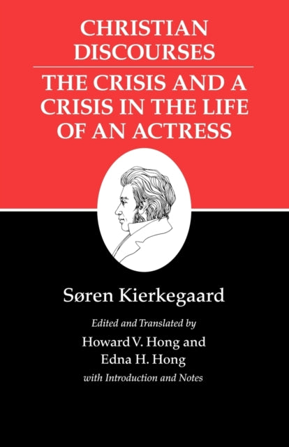 Book cover of: Christian Discourses: The Crisis and a Crisis in the Life of an Actress.